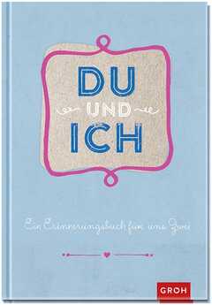 Du und ich - Eintragbuch Du und ich - Eintragbuch