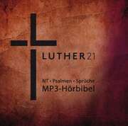Daniel Kopp - Christoph Wittelsbürger - Linus Kraus - Andreas Birnbaum - Hans-Jörg Karrenbrock - Luther21 - Hörbibel - MP3 Luther21 - Hörbibel - MP3