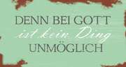 Wandschmuckschild - Denn bei Gott Wandschmuckschild - Denn bei Gott