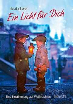 Klaudia Busch - Ein Licht für dich Ein Licht für dich