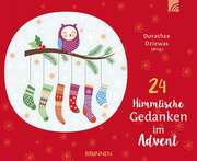 Dorothee Dziewas - 24 himmlische Gedanken im Advent 24 himmlische Gedanken im Advent