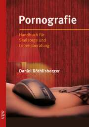 Daniel Röthlisberger - Pornografie Pornografie