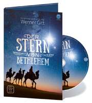 Werner Gitt - Der Stern von Bethelehem Der Stern von Bethelehem