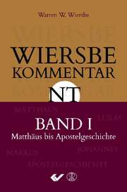 Warren W. Wiersbe - Wiersbe Kommentar NT Band 1 Wiersbe Kommentar NT Band 1